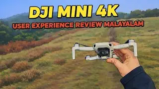 DJI MINI 4K || user experience and review malyalam || പറക്കും തളിക 