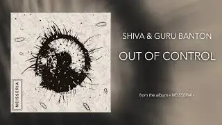 10. Shiva & Guru Banton - Out of Control