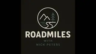 Preview (Coming Soon: RoadMiles with Nick Peters)