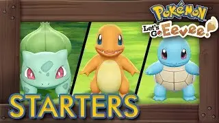 Pok&eacute;mon Let's Go Pikachu & Eevee - How to Get All Starters (Bulbasaur, Charmander & Squirtle)