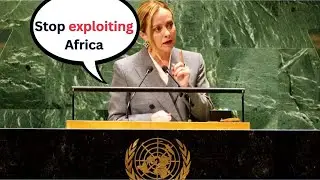 THE EXPLOITATION OF AFRICA AND AFRICANS BY THE WESTERN WORLD _Giorgia Meloni
