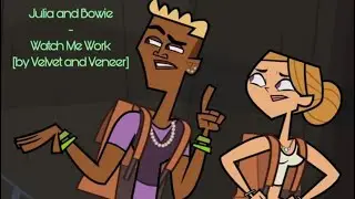 Julia and Bowie - Watch Me Work [By Velvet and Veneer]