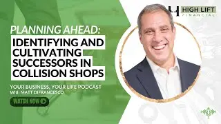 Planning Ahead: Identifying and Cultivating Successors in Collision Shops | YBYL Podcast EP 89