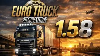 ETS 2 {1.58} FULL GAME Realistic Graphics Gameplay [4K 60FPS]