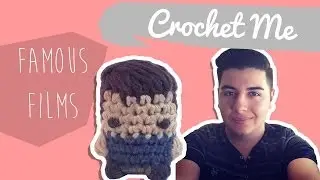 Famous Films  - Crochet Me