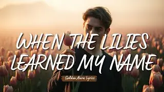 When the Lilies Learned My Name | A Heartbreaking Post-Rock Love Ballad That Stays With You