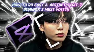 How to edit easy and aesthetic edit on Capcut || Capcut easy tutorial 