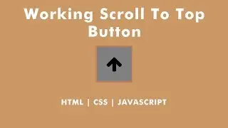 How To Create Scroll To Top Button Using HTML CSS and JavaScript | HTML AND CSS TIPS AND TRICKS