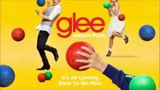 It's All Coming Back To Me Now - Glee [HD Full Studio]