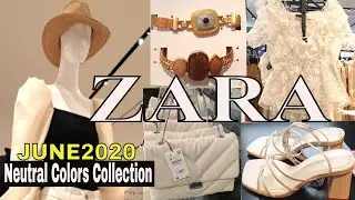 ZARA NEUTRAL COLORS COLLECTION JUNE 2020 #WithPrices
