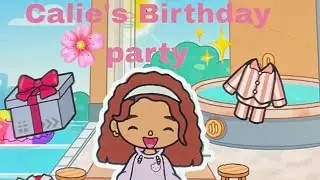 Calie’s birthday party 