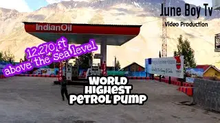 World Highest Petrol Pump || June Boy Tv