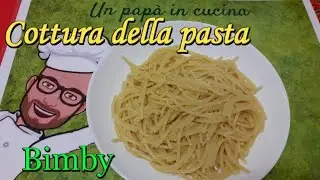 Cottura della pasta ricetta Bimby Tm6 Tm5 Tm31 Thermomix