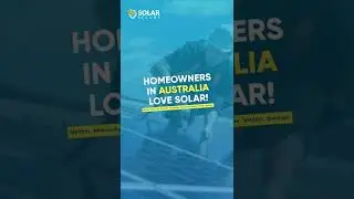 Australian Homeowners Loves Solar | Solar Secure