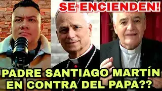 🚨SE ENCIENDEN! Padre Santiago Mart&iacute;n en CONTRA del Papa Leon XIV?❓️😬😱#iglesiacatolica #virgenmaria 