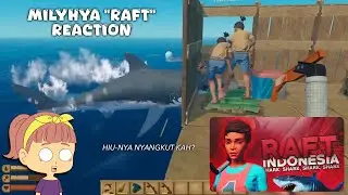 TERDAMPAR DI TENGAH LAUT BERSAMA IKAN HIU DAN MANCA | MILYHYA RAFT REACTION
