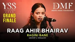 Experience the Magic of Raag Ahir Bhairav 🎶 | Ragini Bane - Finalist | YSS 2025 Finale | DMF