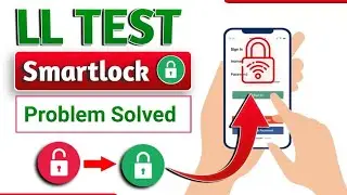 LL Test Smart Lock problem solved | Smart Lock 🔐 | Driving Licence