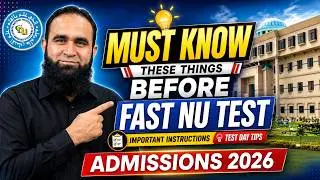Must Know These Things Before FAST NU Entry Test | FAST NUCES Admissions 2026