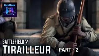 Battlefield V TIRAILLEUR Mission Gameplay Part-2 &ndash; French Colonial Soldiers War Story