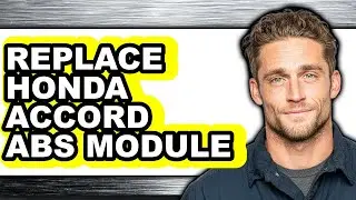 How To Replace Honda Accord ABS Module - Step By Step