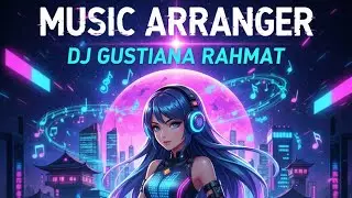 GUSTIANA RAHMAT: Zenith City Rhythm - Hyper-Neon Anime DJ Set (2077 Pulse Mix)
