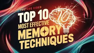 Top 10 Most Effective Memory Techniques for Students