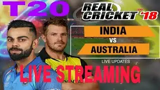 Live streaming IND VS AUS T20 IN REAL CRICKET 18