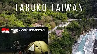 Megahnya Keajaiban Alam | Solo Camping di Taroko Gorge, Taiwan
