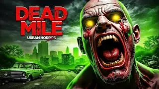 Dead Mile | Urban Zombie Horror Story
