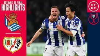 RESUMEN | Real Sociedad de F&uacute;tbol 3-1 Rayo Vallecano | Copa del Rey | Octavos de final