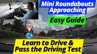 Learn to Drive & Pass Your Test - Approaching Mini Roundabouts
