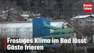 Frostiges Klima im Bad lässt Gäste frieren I krone.tv NEWS