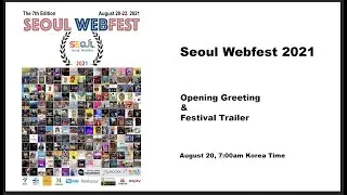 Seoul Webfest 2021 Opening & Trailer 서울웹페스트 오프닝