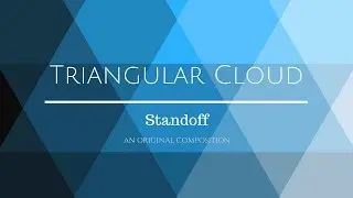 Standoff - A Triangular Cloud Original