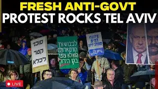 Israel Protest LIVE: Israelis Rally In Tel Aviv In Anti-Government Protest | Netanyahu