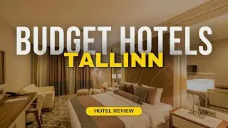 Best Budget Hotels in Tallinn | Cheap Hotels in Tallinn