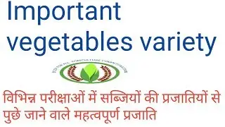 Vegetables crops important variety