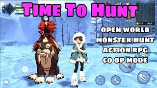 TIME TO HUNT - Monster hunt open world RPG (Coming soon 2021)