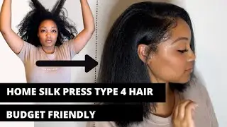 How To Silk Press Natural Type 4 Hair | Beginner & Budget Friendly