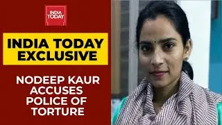 Activist Nodeep Kaur Gets Bail, Accuses Police Of Using Caste Slurs & Torture | India Today