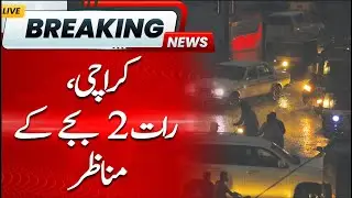 Karachi, Scenes of Rain at 2 AM | Karachi Flood