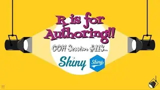 R for Authoring Open Office Hours #113 - Shiny