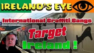 Ireland Targeted by International Graffiti gangs
