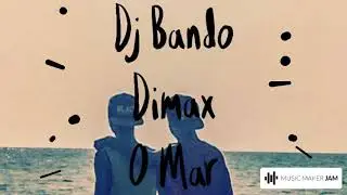 Dimax - O' Mar (prod. Dj Bando)