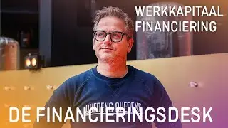 Werkkapitaal financiering - We konden ons verhaal snel rendabel maken | KVK Financieringsdesk #2