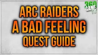 Arc Raiders A Bad Feeling Quest Guide - ARC Probe + ARC Courier Solution / Tutorial