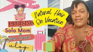 Natural Hair Care on Vacation Hair Products & Accessories #GRWM Solo Cruise w. Toddler MSC Seashore