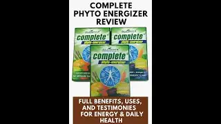 Complete Phyto Energizer Review | Full Benefits, Uses, and Testimonies for Energy & Daily Health