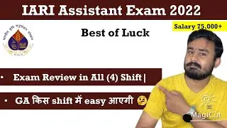 ICAR IARI Assistant Exam Review| ICAR IARI Assistant Exam Strategy| IARI Assistant Result & Cutoff